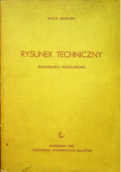 Rysunek techniczny wiadomości podstawowe