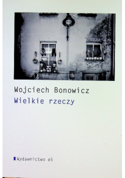 Bonowicz Wielkie rzeczy