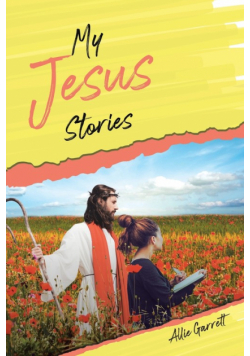 My Jesus Stories