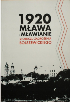 1920 Mława i mławianie w obliczu zagrożenia