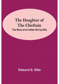 The Daughter Of The Chieftain