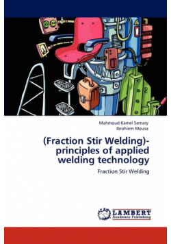 (Fraction Stir Welding)-principles of applied welding technology