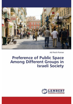 Preference of Public Space Among Different Groups in Israeli Society