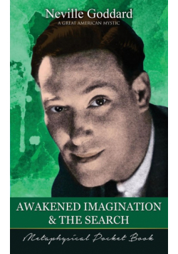 Awakened Imagination and The Search  ( Metaphysical Pocket Book )