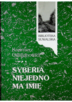 Syberia niejedno ma imię