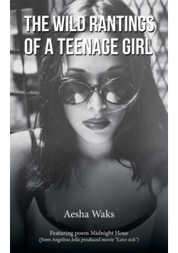 The Wild Rantings of a Teenage Girl