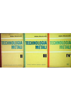 Technologia metali 3 tomy