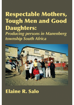 Respectable Mothers, Tough Men and Good Daughters