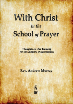 With Christ in the School of Prayer
