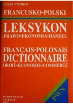 Francusko-polski leksykon. Prawo ekonomia handel