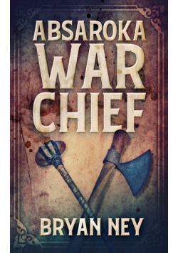 Absaroka War Chief