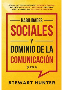 Habilidades Sociales y Dominio de la Comunicación (2 en 1)