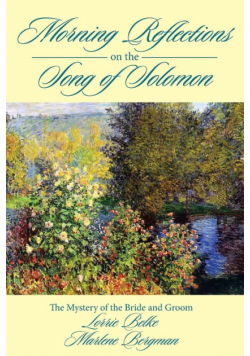 Morning Reflections on the Song of Solomon