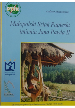 Małopolski Szlak Papieski imienia Jana Pawła