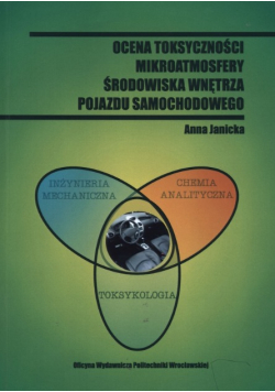 Ocena toksyczności mikroatmosfery środowiska wnętrza pojazdu samochodowego