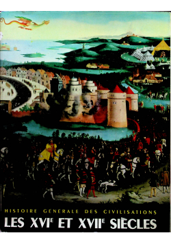 Les XVI et XVII Siecles