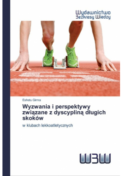 Wyzwania i perspektywy związane z dyscypliną długich skoków