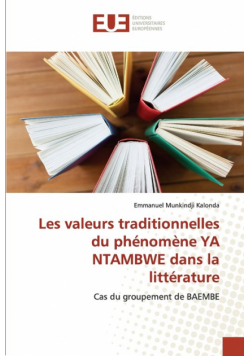 Les valeurs traditionnelles du phénomène YA NTAMBWE dans la littérature