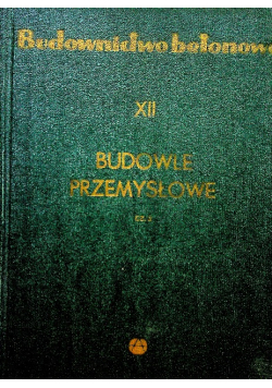 Budowanie przemysłowe Tom XII część 2