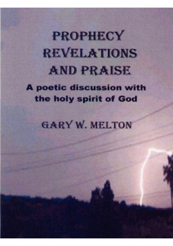 Prophecy Revelations and Praise