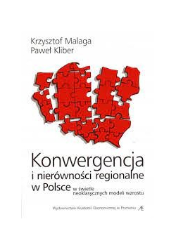 Konwergencja i nierówności regionalne w Polsce