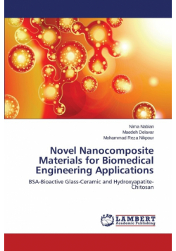 Novel Nanocomposite Materials for Biomedical Engineering Applications