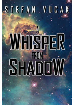 A Whisper from Shadow