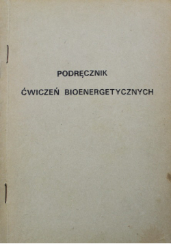 Podręcznik ćwiczeń bioenergetycznych