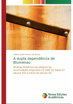 A dupla dependência de Blumenau