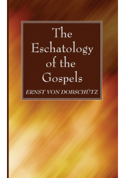 The Eschatology of the Gospels