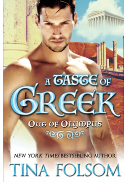 A Taste of Greek (Out of Olympus #3)