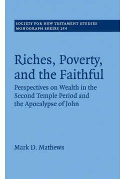 Riches, Poverty, and the Faithful