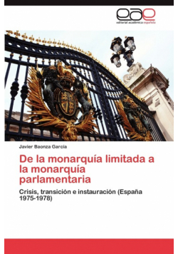 De la monarquía limitada a la monarquía parlamentaria