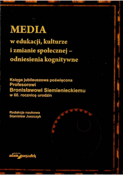 Media w edukacji kulturze i zmianie społecznej odniesienia kognitywne