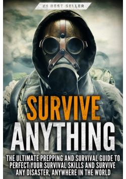Survive ANYTHING