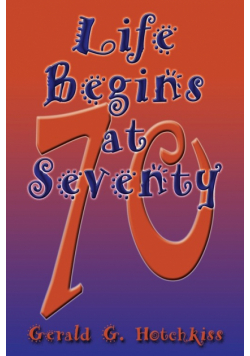 Life Begins at Seventy