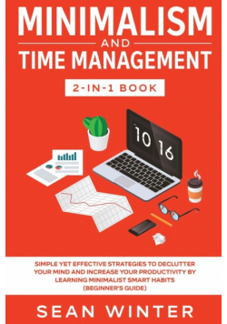 Minimalism and Time Management 2-in-1 Book