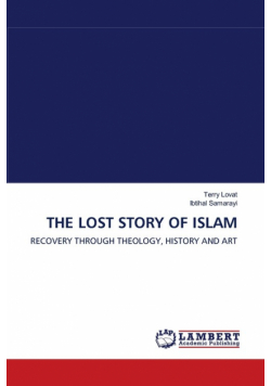 The Lost Story Of Islam