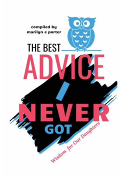 The Best Advice I Never Got