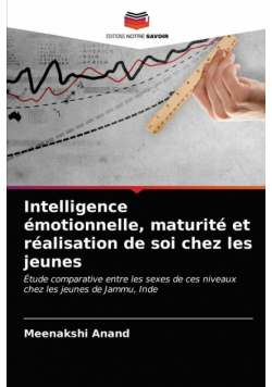 Intelligence émotionnelle, maturité et réalisation de soi chez les jeunes
