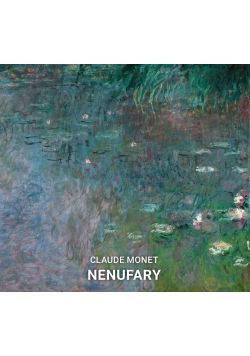 Claude Monet Nenufary