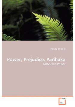 Power, Prejudice, Parihaka