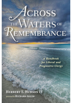 Across the Waters of Remembrance