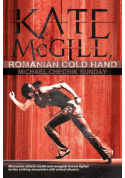 Kate McGill, Romanian Cold Hand
