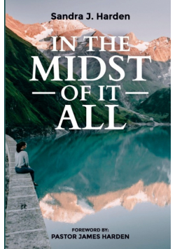 In the Midst of It All