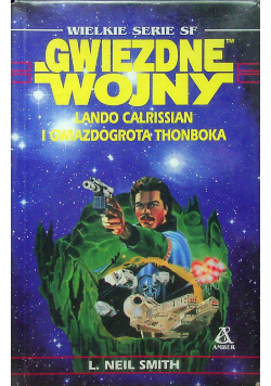 Gwiezdne wojny  Lando Calrissian i Gwiazdogrota Thonboka