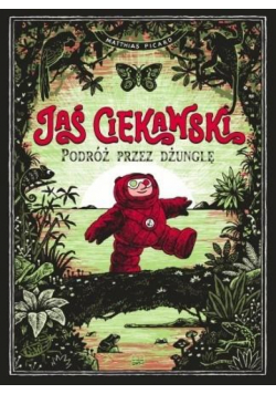 Jaś Ciekawski. Podróż przez dżunglę