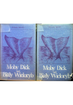 Moby Dick czyli Biały Wieloryb Tom 1 i 2
