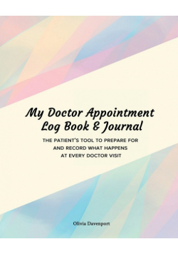 My Doctor Appointment Log Book and Journal