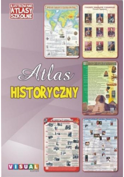 Ilustrowany atlas szkolny. Atlas historyczny